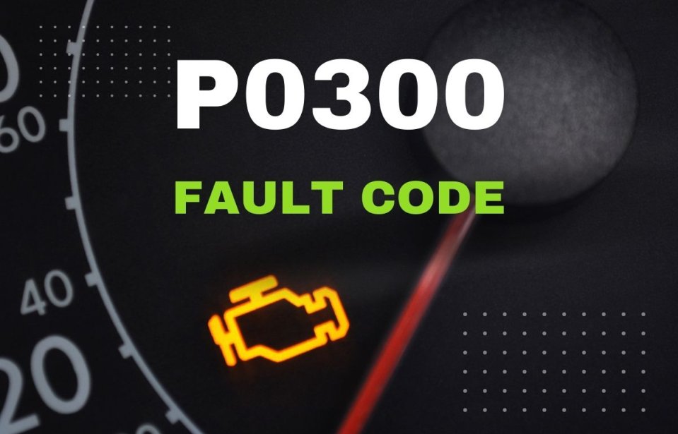 P0300 Random/Multiple Cylinder Misfire Detected Fault: What is it?