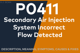 P0411 Secondary Air Injection System Incorrect Flow Detected Fault: What is it?