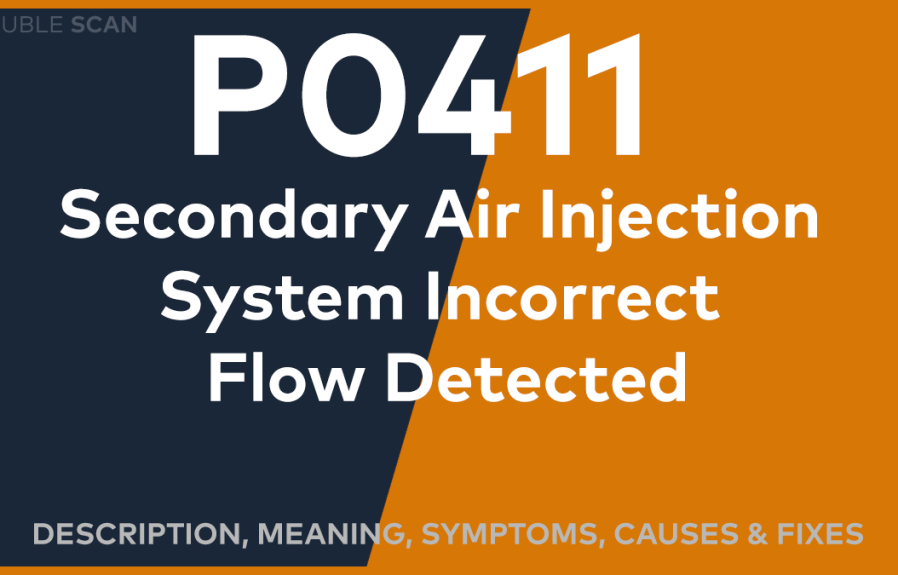P0411 Secondary Air Injection System Incorrect Flow Detected Fault: What is it?