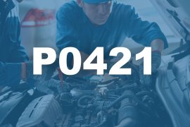 P0421 Warm-Up Catalyst Efficiency Below Threshold (Bank 1) Fault: What is it?