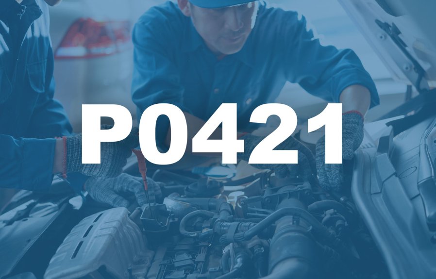 P0421 Warm-Up Catalyst Efficiency Below Threshold (Bank 1) Fault: What is it?