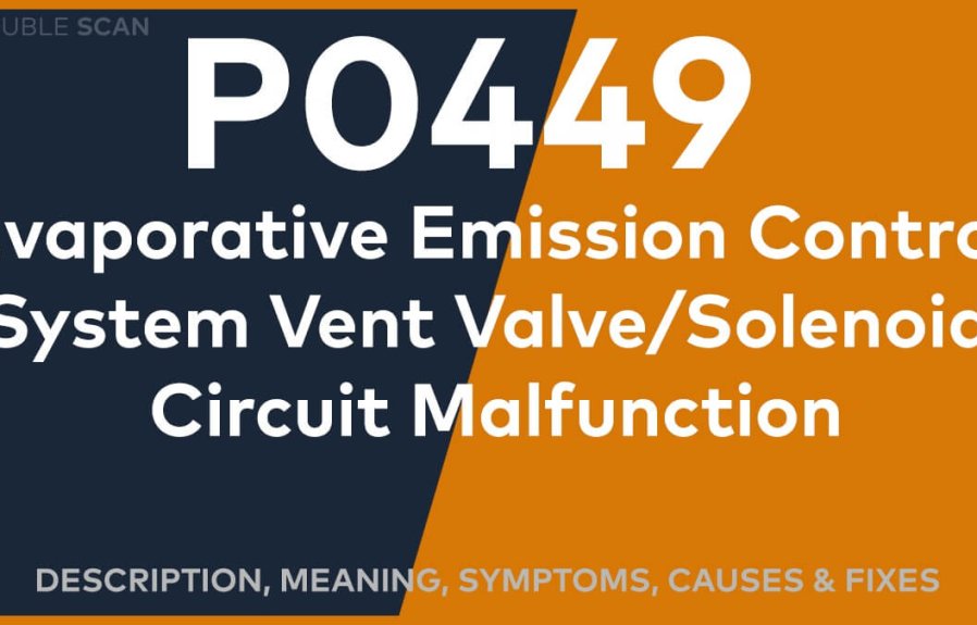 P0449 Evaporative Emission Control (EVAP) System Vent Valve/Solenoid Circuit Malfunction