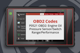P0521 Engine Oil Pressure Sensor/Switch Range/Performance Fault: What is it?